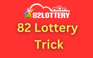 82 lottery trick